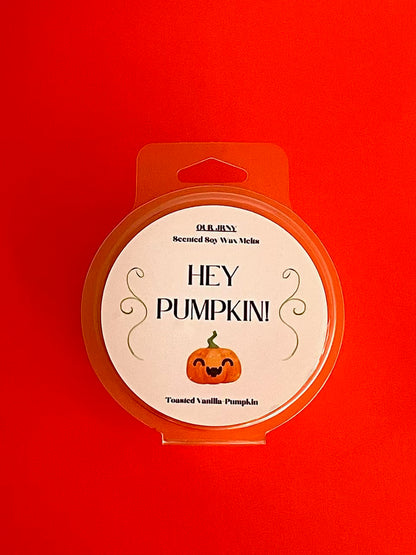 Hey Pumpkin!- Wax Melt